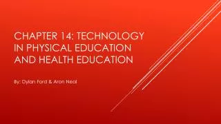 Chapter 14: Technology in Physical Education and Health Education