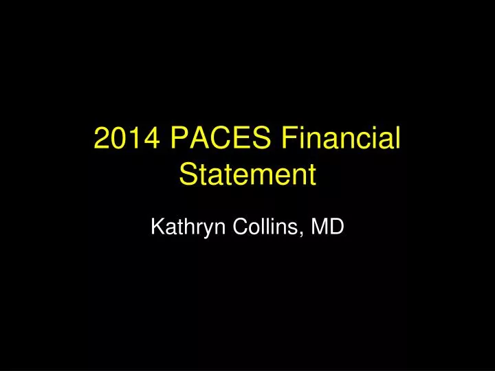 2014 paces financial statement