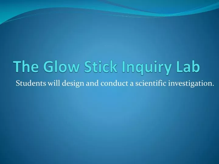 the glow stick inquiry lab
