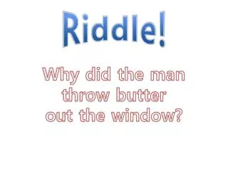 Riddle!