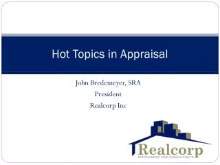 Hot Topics in Appraisal