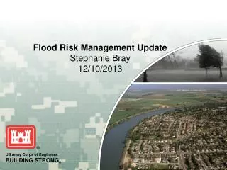 Flood Risk Management Update Stephanie Bray 12/10/2013