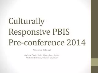 Culturally Responsive PBIS Pre-conference 2014