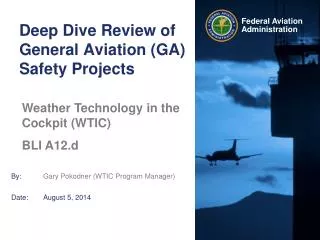 Deep Dive Review of General Aviation (GA) Safety Projects