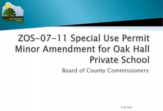 ZOS-07-11 Special Use Permit Minor Amendment for Oak Hall Private School