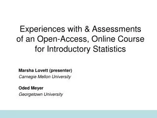 Experiences with &amp; Assessments of an Open-Access, Online Course for Introductory Statistics