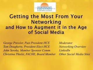 Getting the Most From Your Networking and How to Augment it in the Age of Social Media