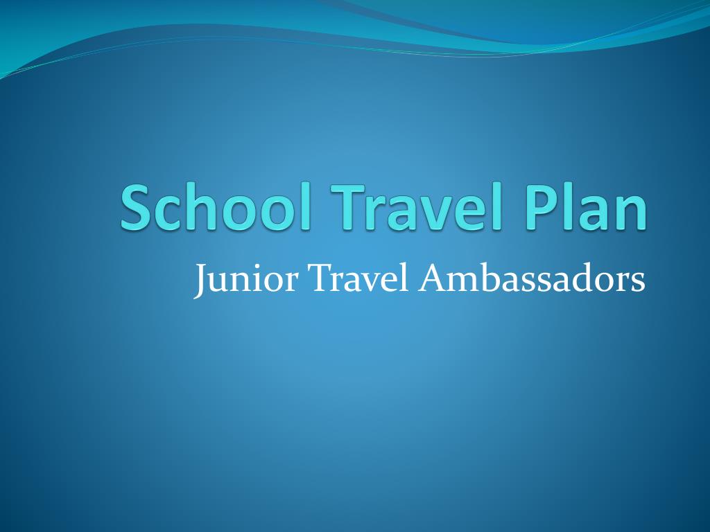 PPT - School Travel Plan PowerPoint Presentation, free download - ID ...