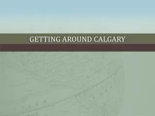Getting Around Calgary