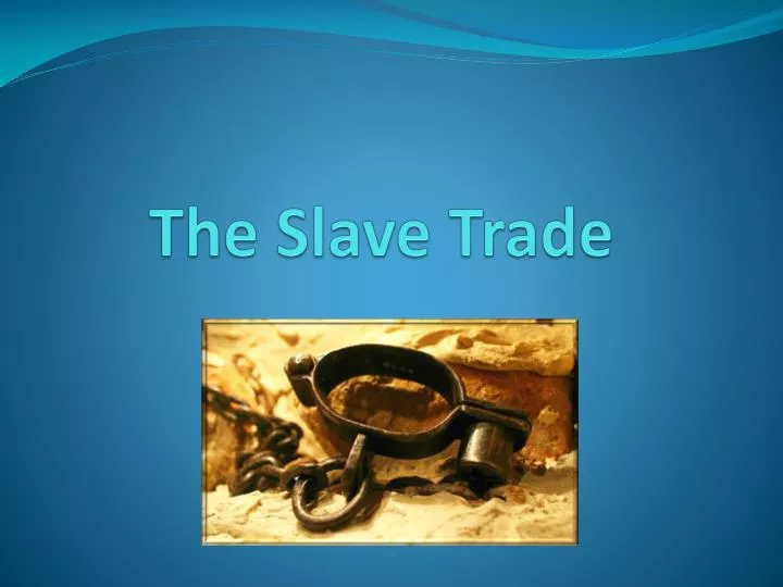 the slave trade