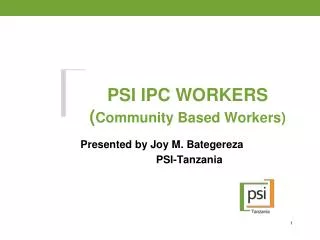 PSI IPC WORKERS ( Community Based Workers)