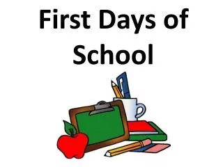 First Days of School