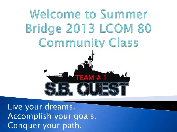 welcome to summer bridge 2013 lcom 80 community class