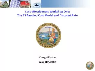 Cost-effectiveness Workshop One: The E3 Avoided Cost Model and Discount Rate
