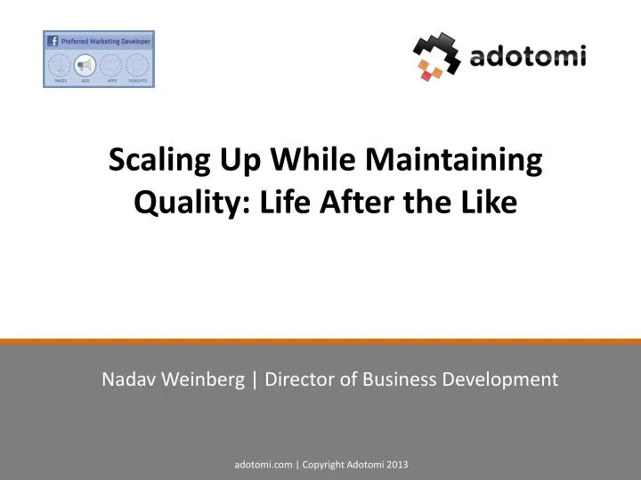 scaling up while maintaining quality life after the like