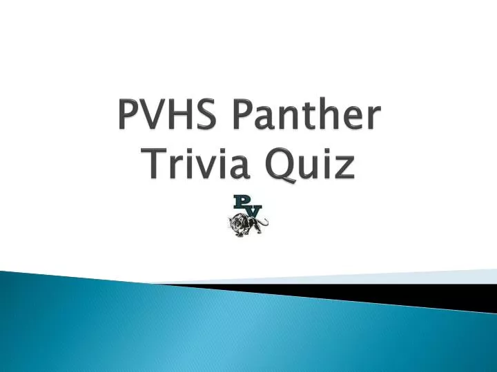 pvhs panther trivia quiz