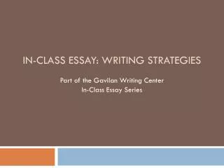 In-Class Essay: Writing Strategies