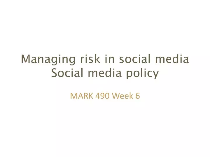managing risk in social media social media policy