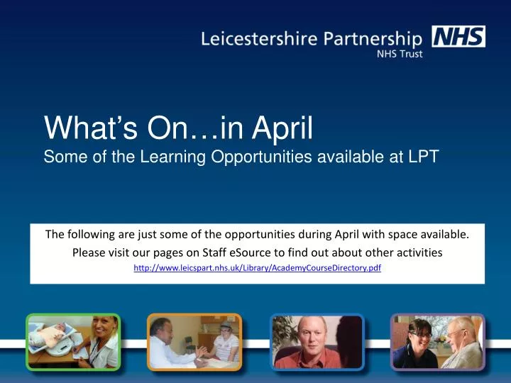 what s on in april some of the learning opportunities available at lpt