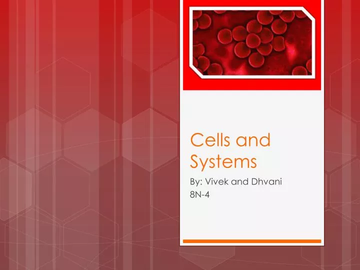 cells and systems
