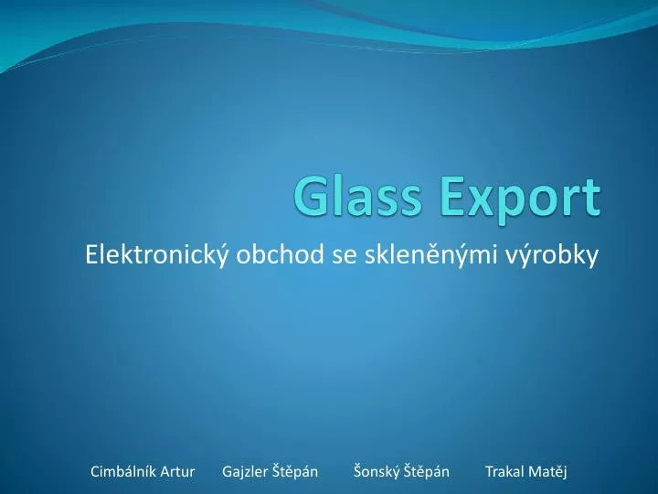 glass export