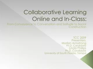 Collaborative Learning Online and In-Class: