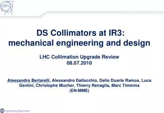 Context Alternative design of DS collimators Pre-design 1 Pre-design 2 Favorite option