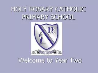 HOLY ROSARY CATHOLIC PRIMARY SCHOOL