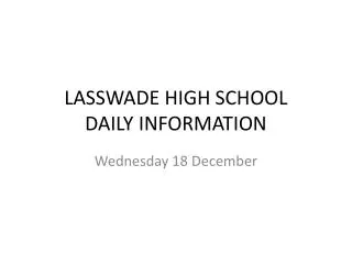 LASSWADE HIGH SCHOOL DAILY INFORMATION