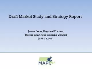 Draft Market Study and Strategy Report