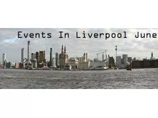 Events In Liverpool June 2013