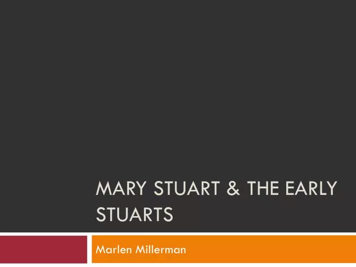 mary stuart the early stuarts