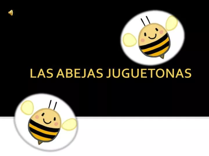 las abejas juguetonas