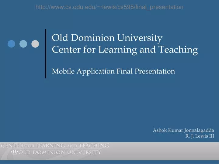 old dominion university center for learning and teaching mobile application final presentation