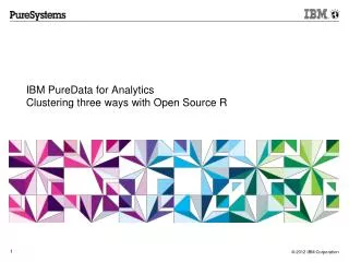 IBM PureData for Analytics Clustering three ways with Open Source R