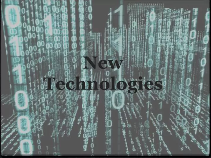 new technologies