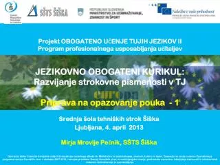 Projekt OBOGATENO U?ENJE TUJIH JEZIKOV II Program profesionalnega usposabljanja u?iteljev