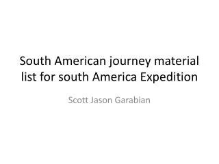 South American journey material list for south America Expedition