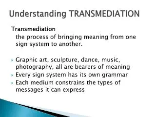 Understanding TRANSMEDIATION