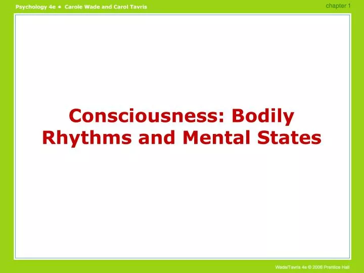 consciousness bodily rhythms and mental states