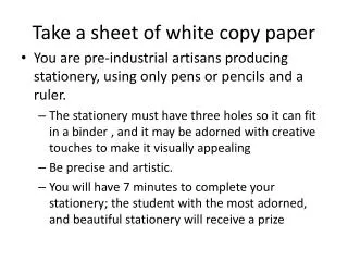 Take a sheet of white copy paper