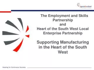 The Employment and Skills Partnership and Heart of the South West Local Enterprise Partnership