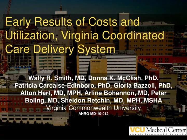 early results of costs and utilization virginia coordinated care delivery system