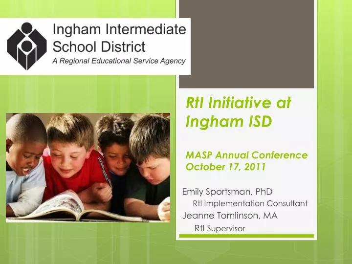 rti initiative at ingham isd masp annual conference october 17 2011