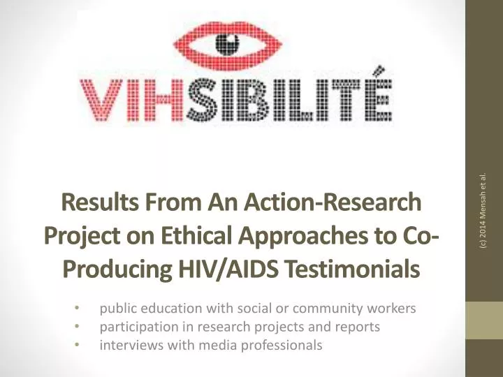 results from an action research project on ethical approaches to co producing hiv aids testimonials