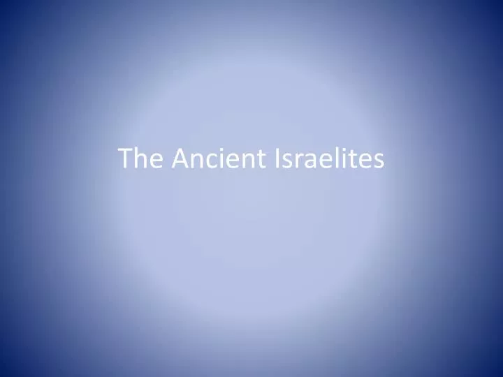 the ancient israelites