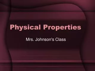 Physical Properties