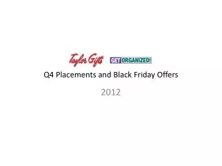 Q4 Placements and Black Friday Offers