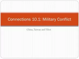 Connections 10.1: Military Conflict