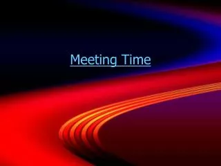 Meeting Time